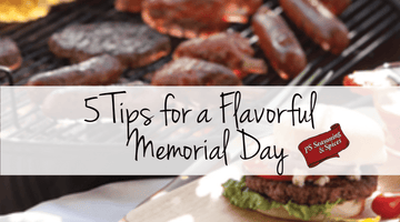 5 Tips for a Flavorful Memorial Day
