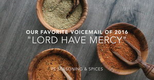 "Lord Have Mercy" - Our Favorite Voicemail of 2016